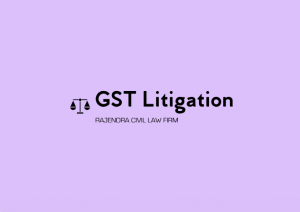GST Litigation Lawyers in Chennai