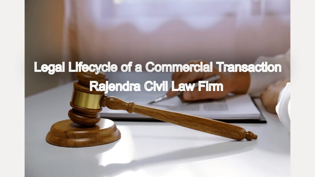 From MOU to Closing: The Legal Lifecycle of a Commercial Transaction