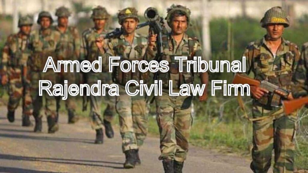 Armed Forces Tribunal: Your Trusted Legal Partner